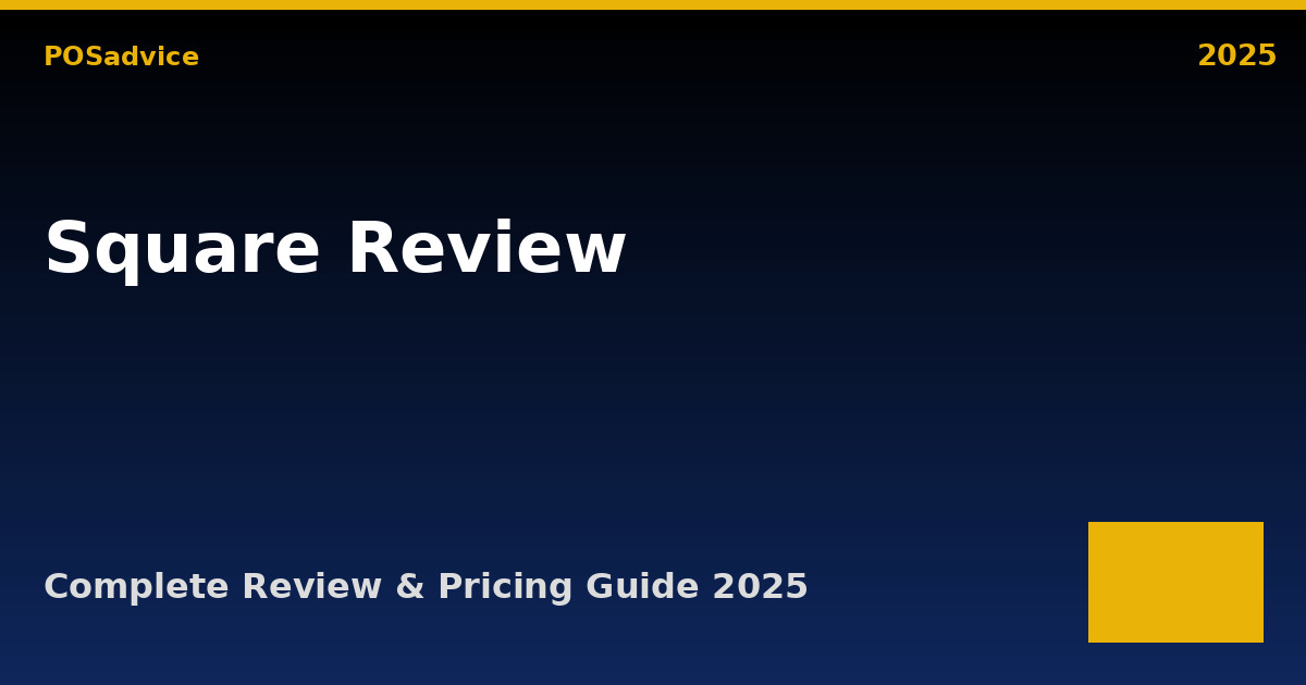Square POS Review 2025: Pricing, Features & Alternatives