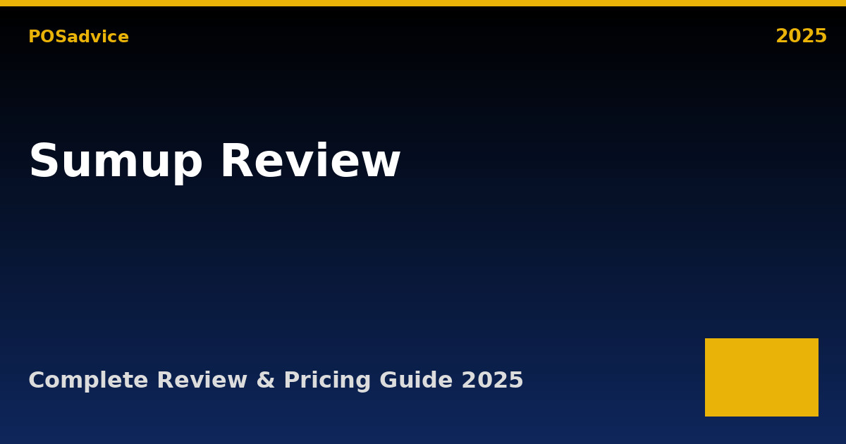 SumUp POS Review 2025: Pricing, Features, Pros & Cons