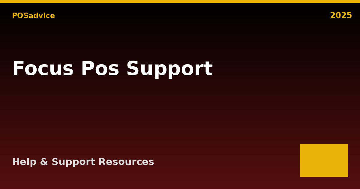 Focus POS Support & Contact (2025) - Get Help Now Featured Image