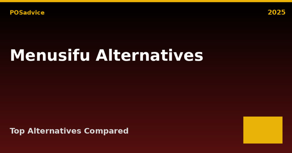 Top MenuSifu Alternatives (2025) – Best Similar POS Systems