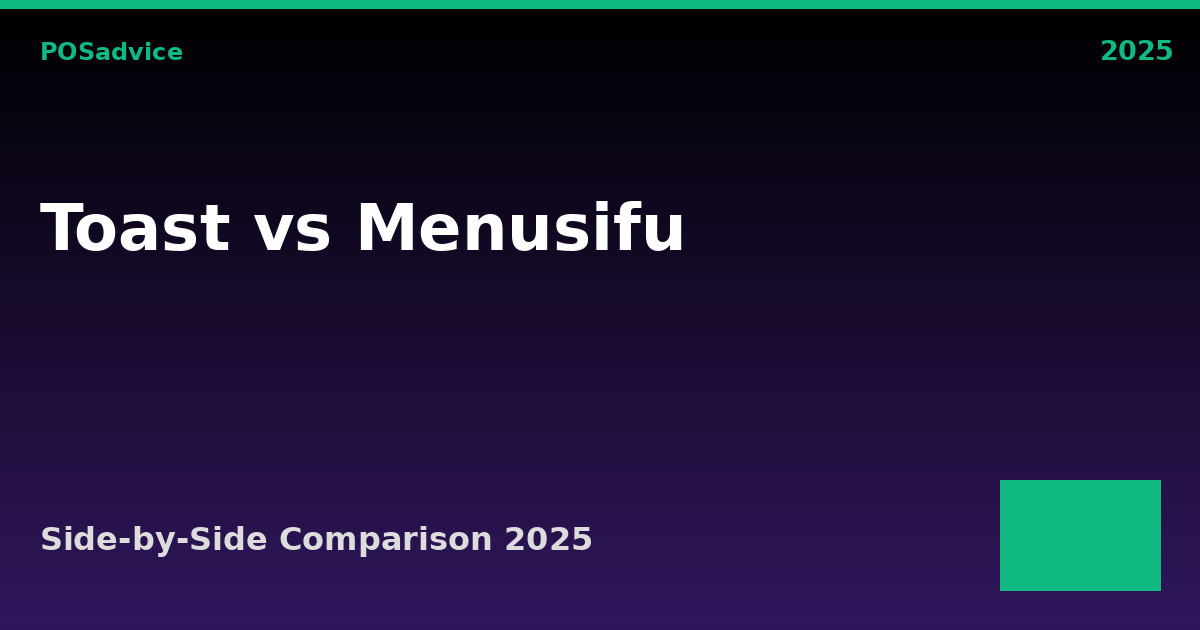 Toast vs MenuSifu: Which POS Is Better? (2025) Featured Image
