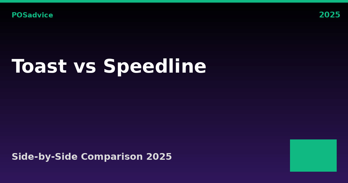 Toast vs SpeedLine: Which POS Is Better? (2025)