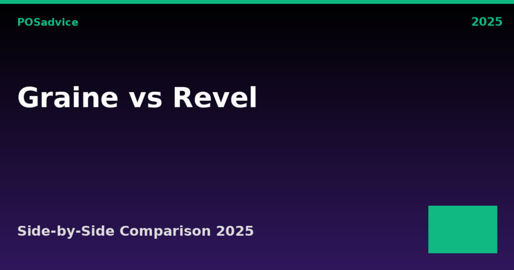 Graine POS vs Revel Systems: Which POS Is Better? (2025)