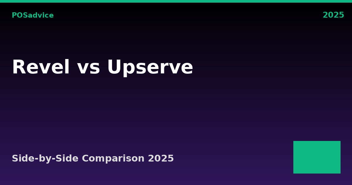 Revel Systems vs Upserve: Which POS Is Better? (2025)