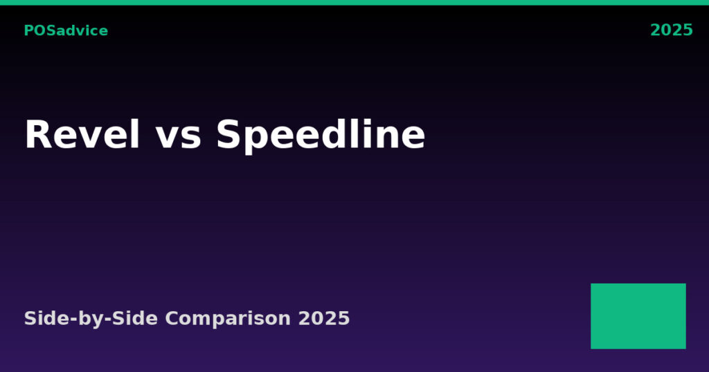 Revel Systems vs SpeedLine: Which POS Is Better? (2025)
