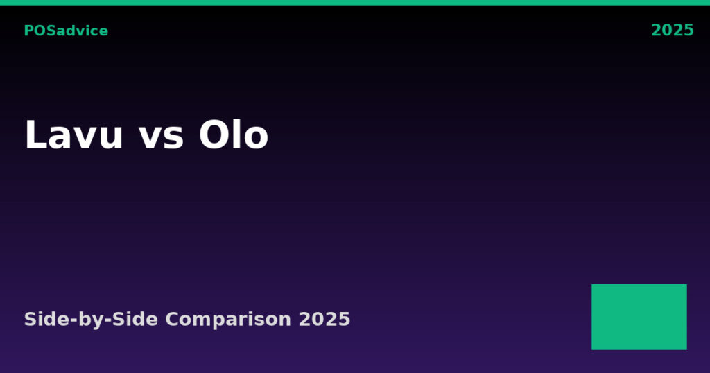 Lavu vs Olo: Which POS Is Better? (2025)