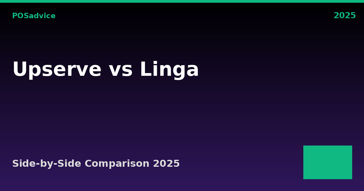 Upserve vs Linga POS: Which POS Is Better? (2025)