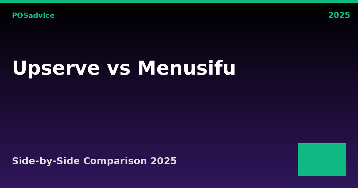 Upserve vs MenuSifu: Which POS Is Better? (2025)