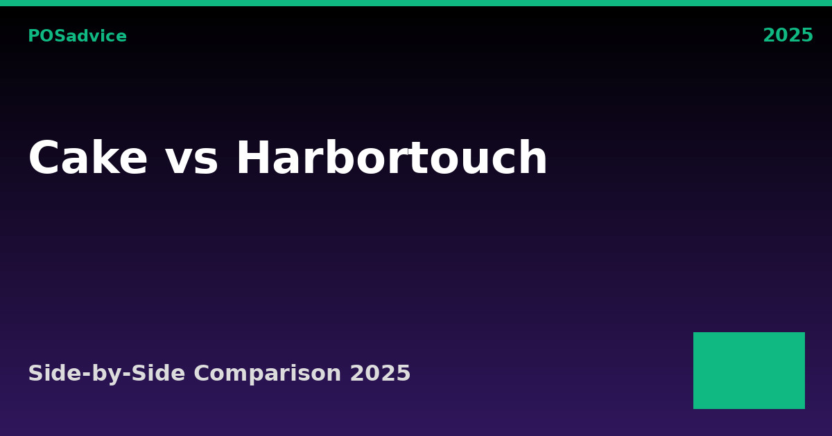 CAKE by Sysco vs Harbortouch: Which POS Is Better? (2025) Featured Image